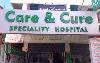 Care and Cure Speciality Hospital -